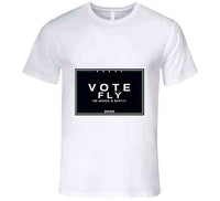 Vote Fly T Shirt 2020