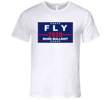 Fly 2020 - More Bullshit T Shirt